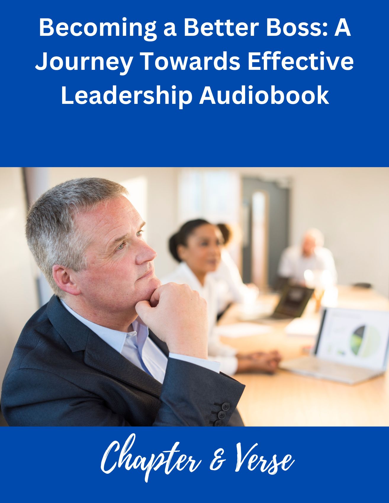 Becoming a Better Boss: A Journey Towards Effective Leadership Audiobook